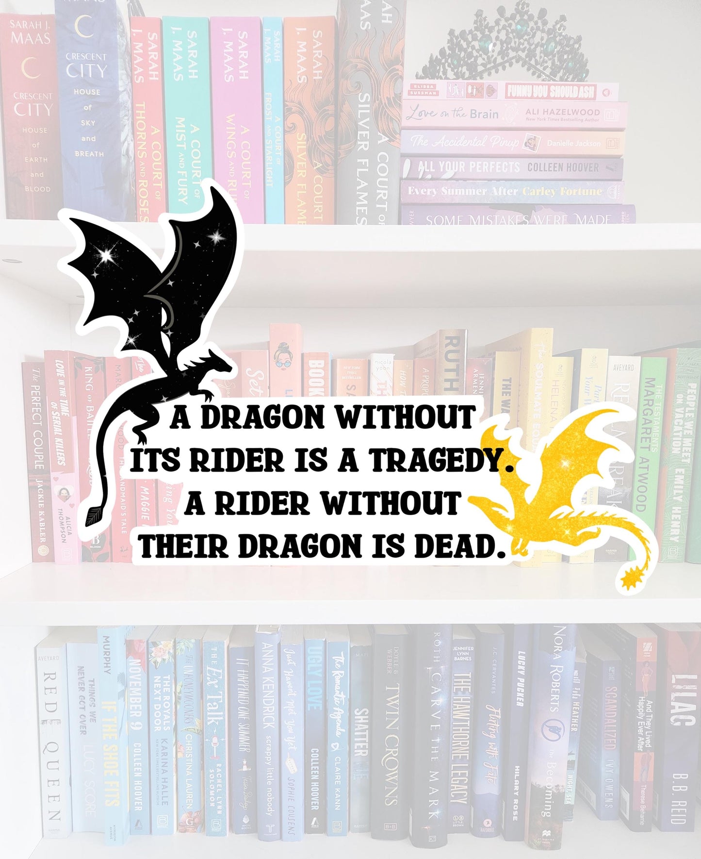 A dragon without its rider is a tragedy - sticker | Fourth Wing | fantasy | reader | bookish gifts | kindle | books | e-reader | bookish