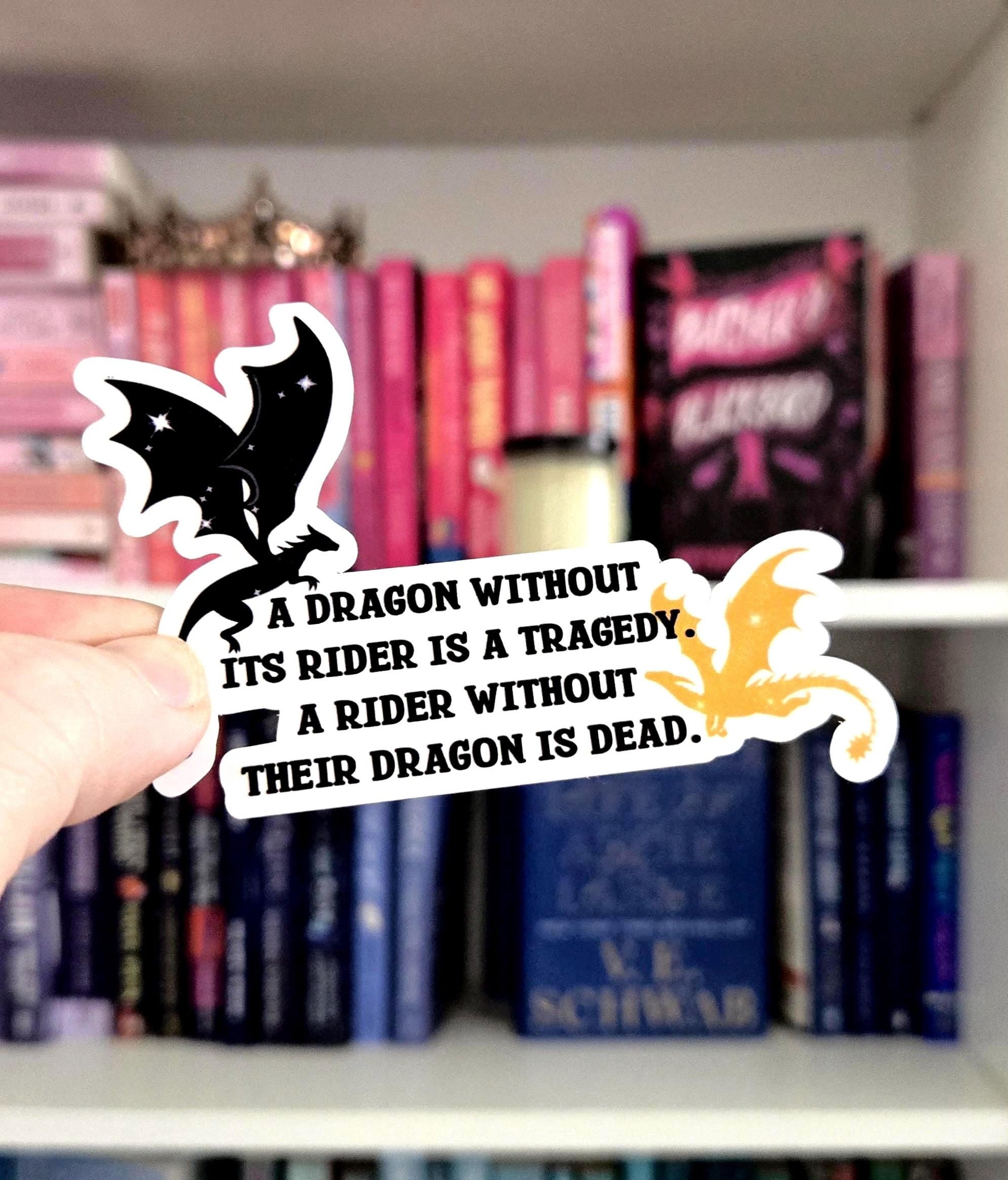 A dragon without its rider is a tragedy - sticker | Fourth Wing | fantasy | reader | bookish gifts | kindle | books | e-reader | bookish