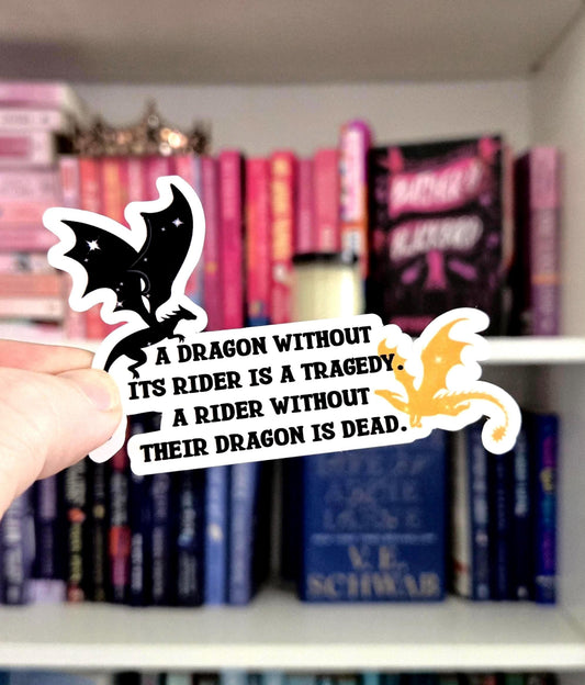 A dragon without its rider is a tragedy - sticker | Fourth Wing | fantasy | reader | bookish gifts | kindle | books | e-reader | bookish